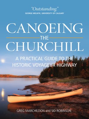 cover image of Canoeing the Churchill